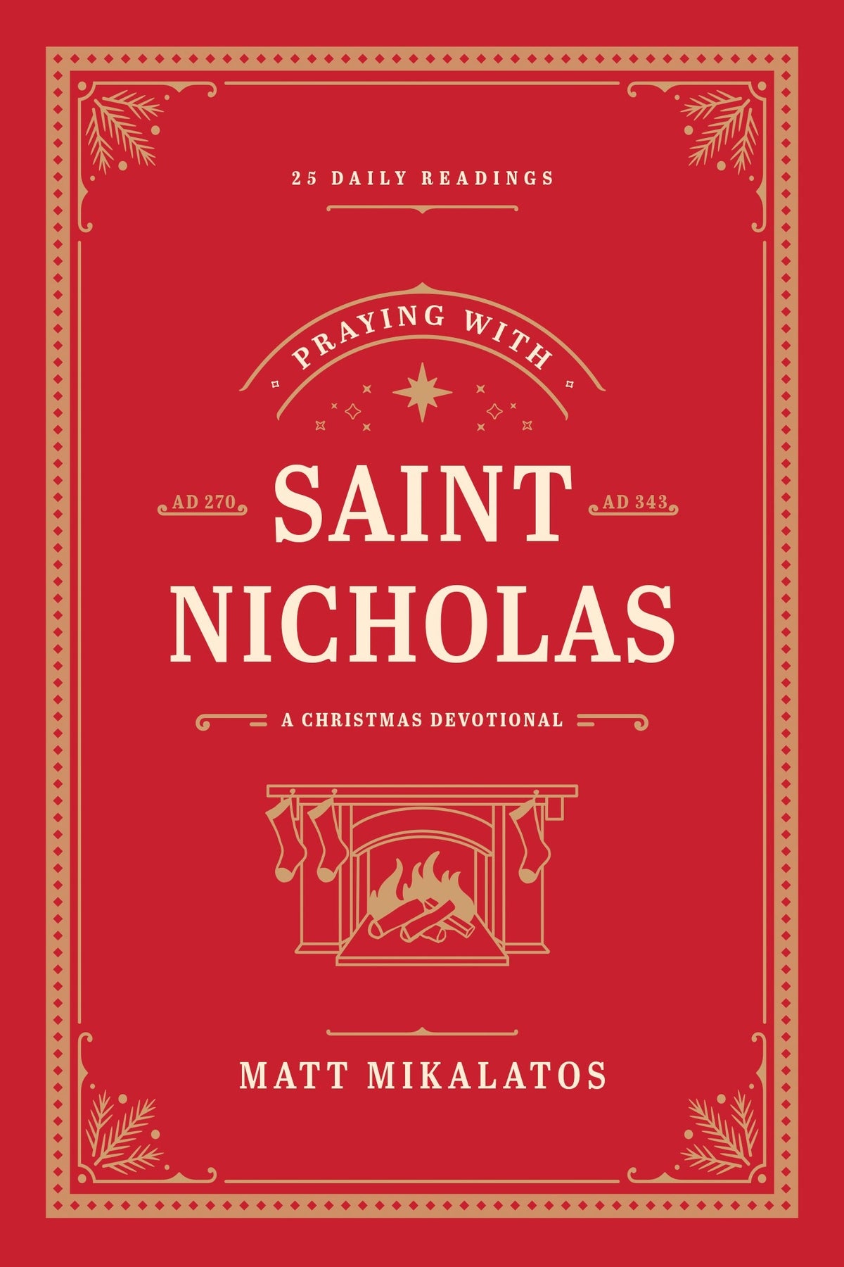 St. Nicholas Day (December 6): Who St. Nicholas Was, Traditions, and Simple Ways to Celebrate