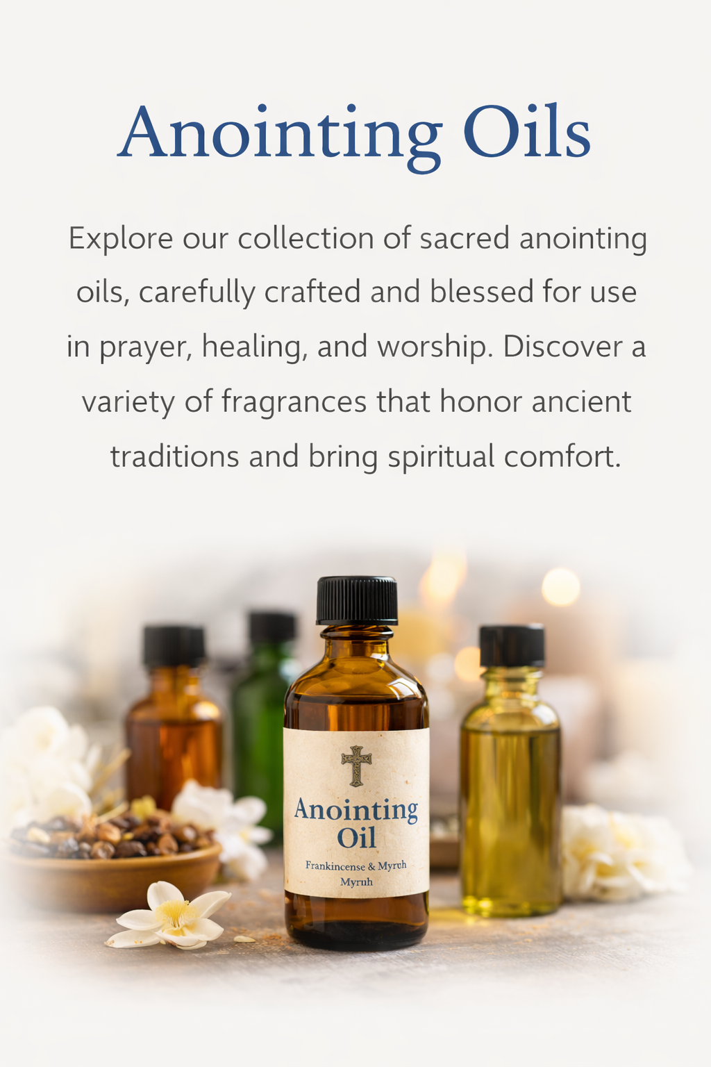 Anointing Oils Collection – Sacred Oils for Prayer, Healing, and Ministry