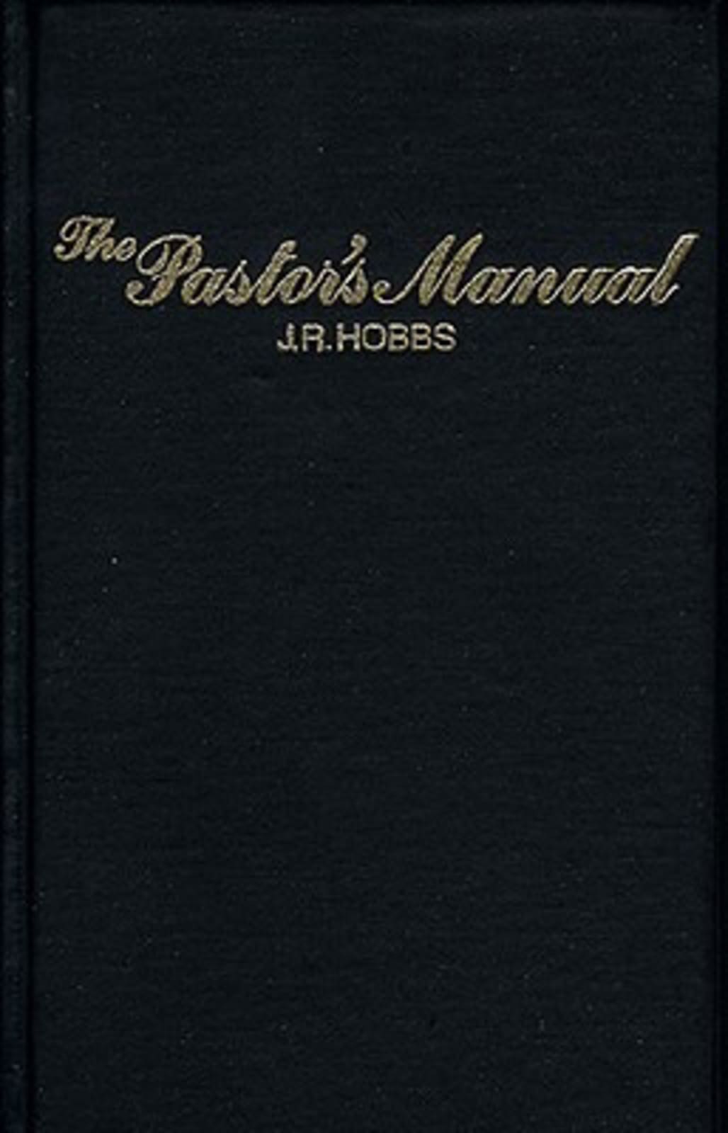 The Pastor’s Manual by Broadman and Holman