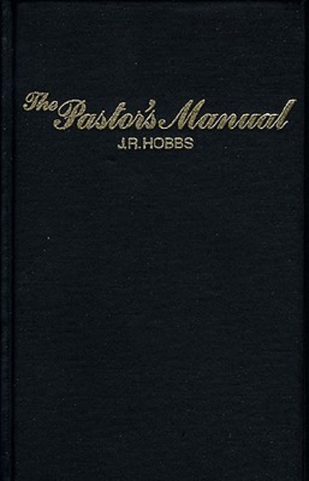 The Pastor’s Manual by Broadman and Holman