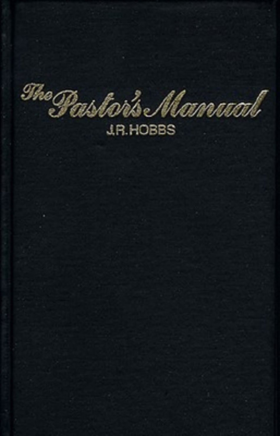 The Pastor’s Manual by Broadman and Holman