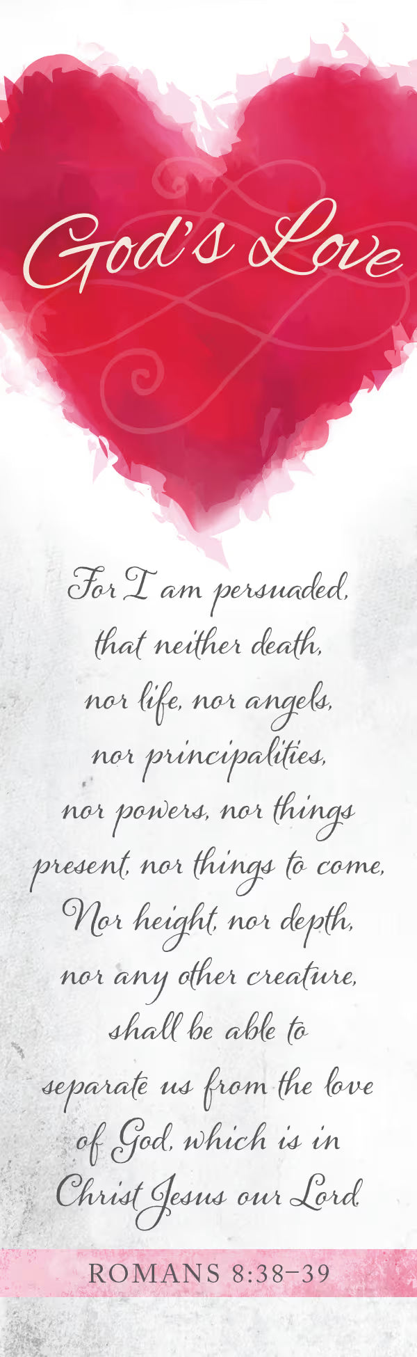 General Worship Bookmark: God's Love (Package of 25): Romans 8:38-39 (KJV)