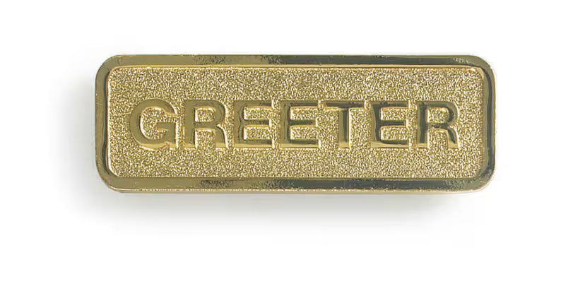 Greeter Badge - Brass Finish: Magnetic Attachment