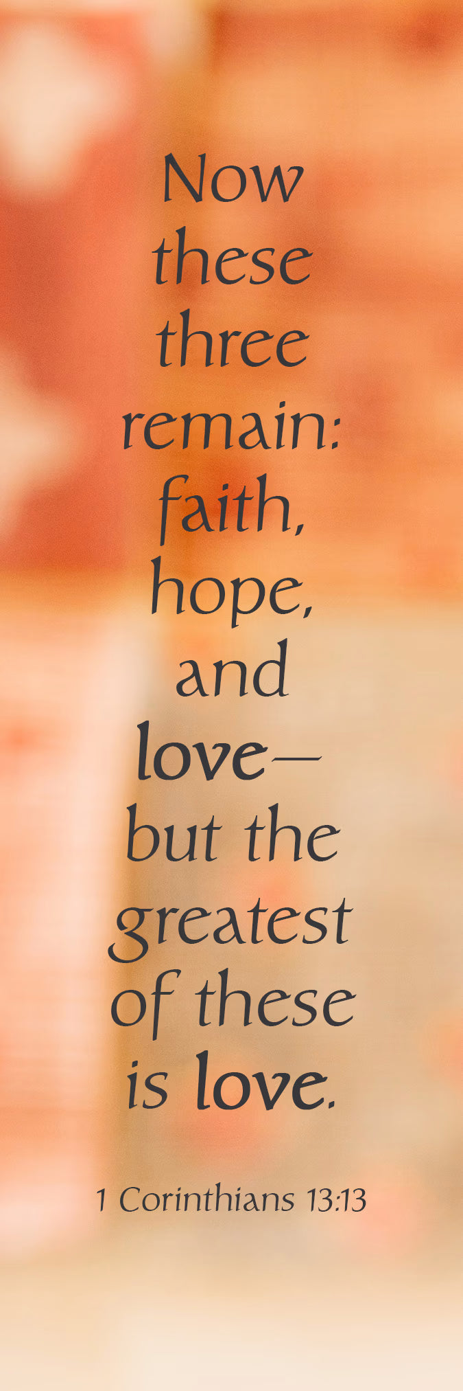 Inspirational Bookmark: Love (Package of 25): 1 Corinthians 13:13 (CSB)