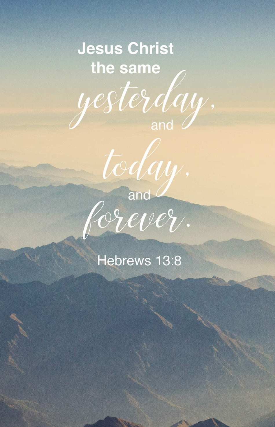 General Worship Bulletin: The Same (Package of 100): Hebrews 13:8 (KJV) by Broadman and Holman
