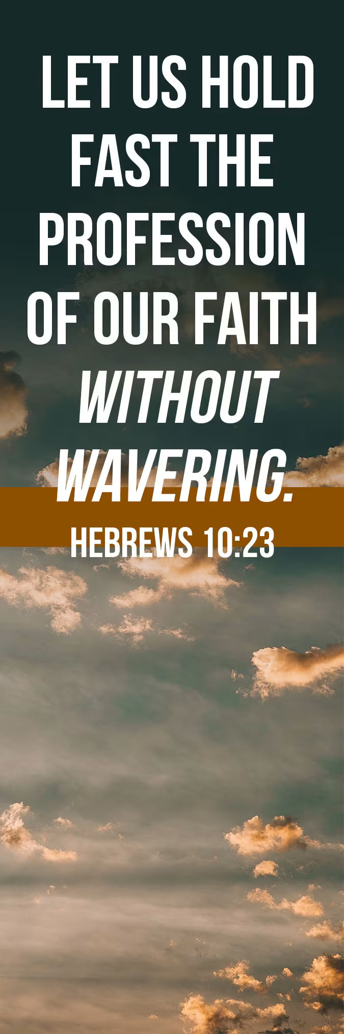 Inspirational Bookmark: Without Wavering (Package of 25): Hebrews 10:23 (KJV)