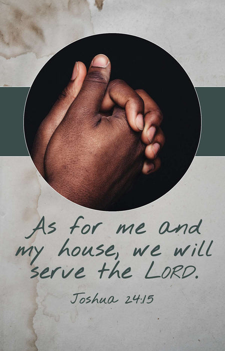 Legacy Bulletin: My House (Package of 100): Joshua 24:15b (KJV) by Broadman and Holman