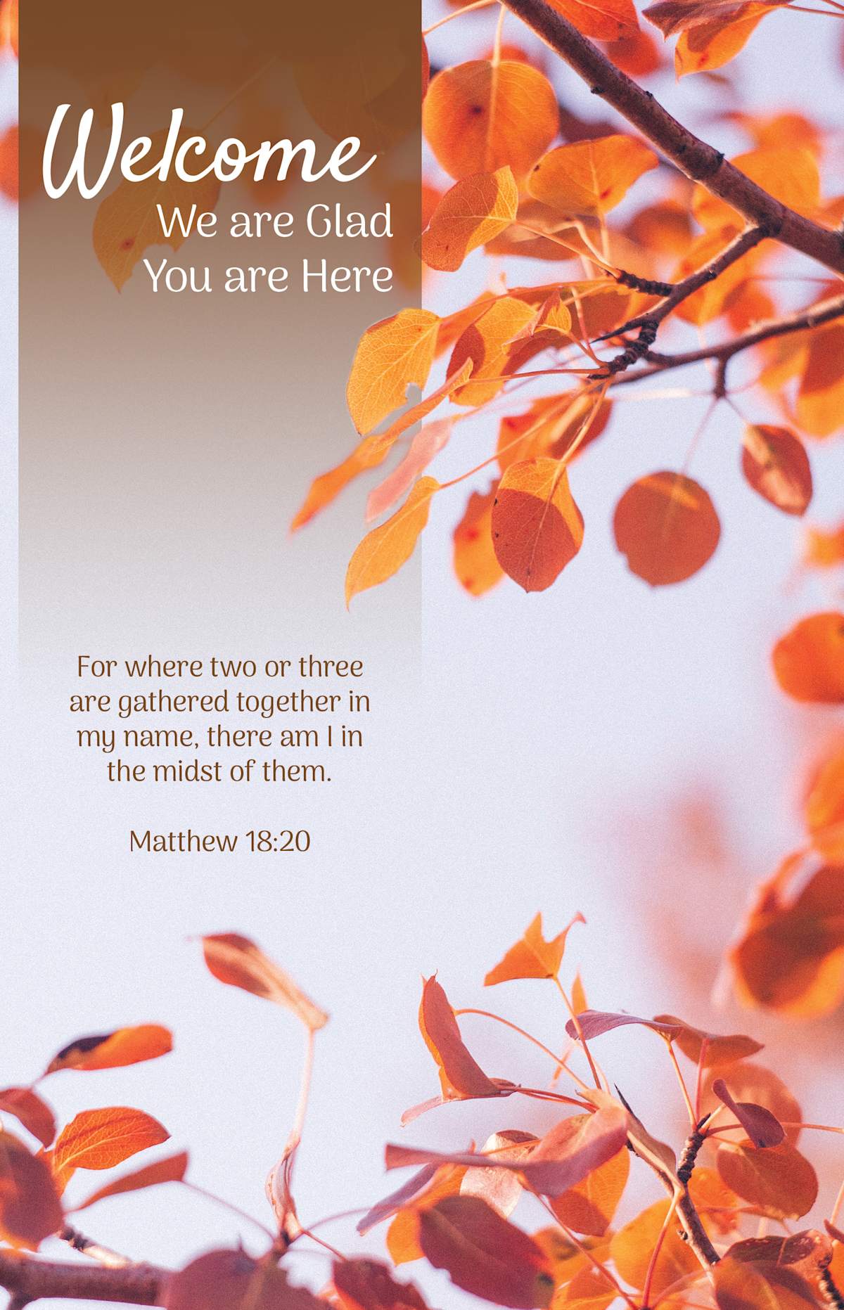 General Worship Bulletin: We Are Glad You Are Here - Fall (Package of 100): Matthew 18:20 (KJV) by Broadman and Holman