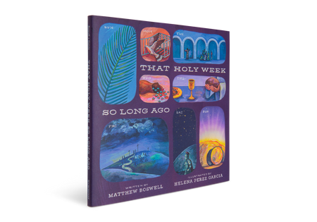 That Holy Week So Long Ago: The Seven Days That Led to Easter by Crossway, product view 2