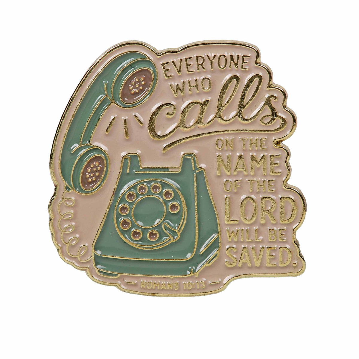 PIN ENAMEL ROMANS 10:13 PK3