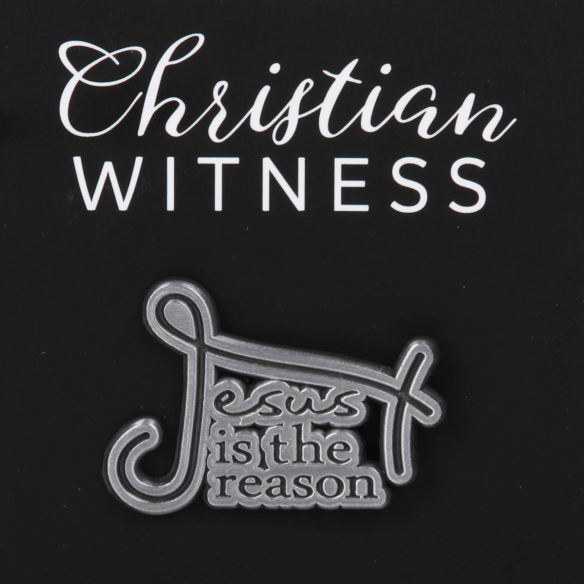 LAPEL PIN JESUS IS THE REASON PK6