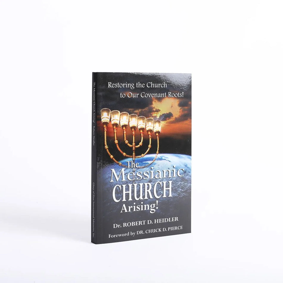Messianic Church Arising By R Heidler