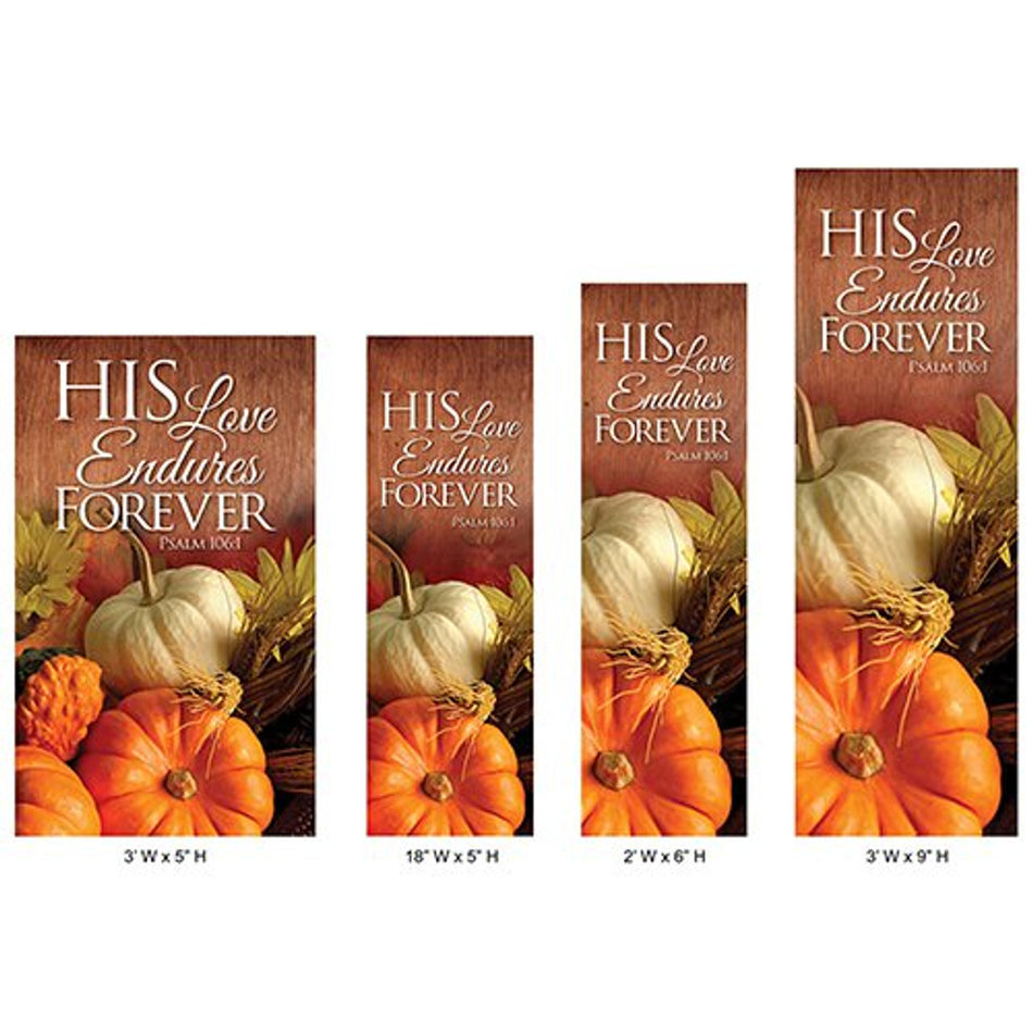 His Love Endures Forever Banners