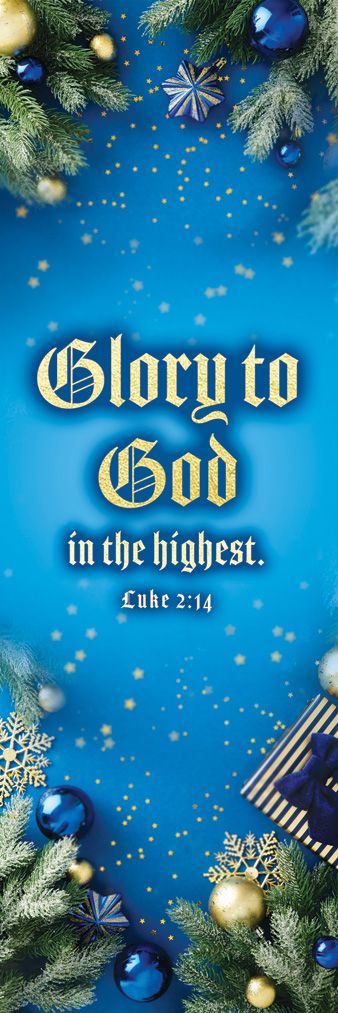 Christmas—Glory to God in the highest; Luke 2:14—Pkg 25—Bookmark by Anchor Christian Distributors