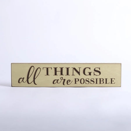 SIGN ENGRAVED WOOD  ALL THINGS ARE POSSIBLE COTTAGE GREEN 3.5X16