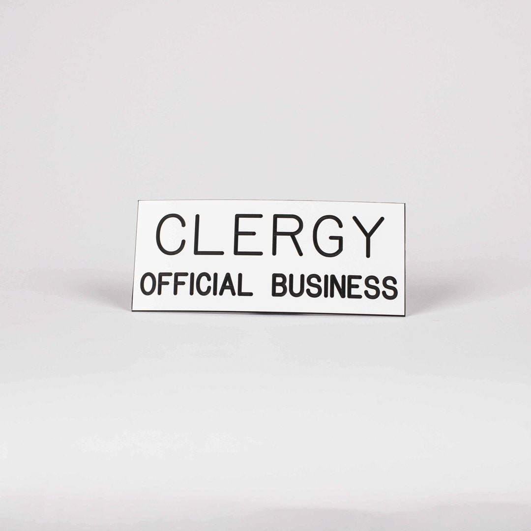 SIGN ENGRAVED CLERGY OFFICIAL BUSINESS ADHESIVE BACK WHITE 3 X 7