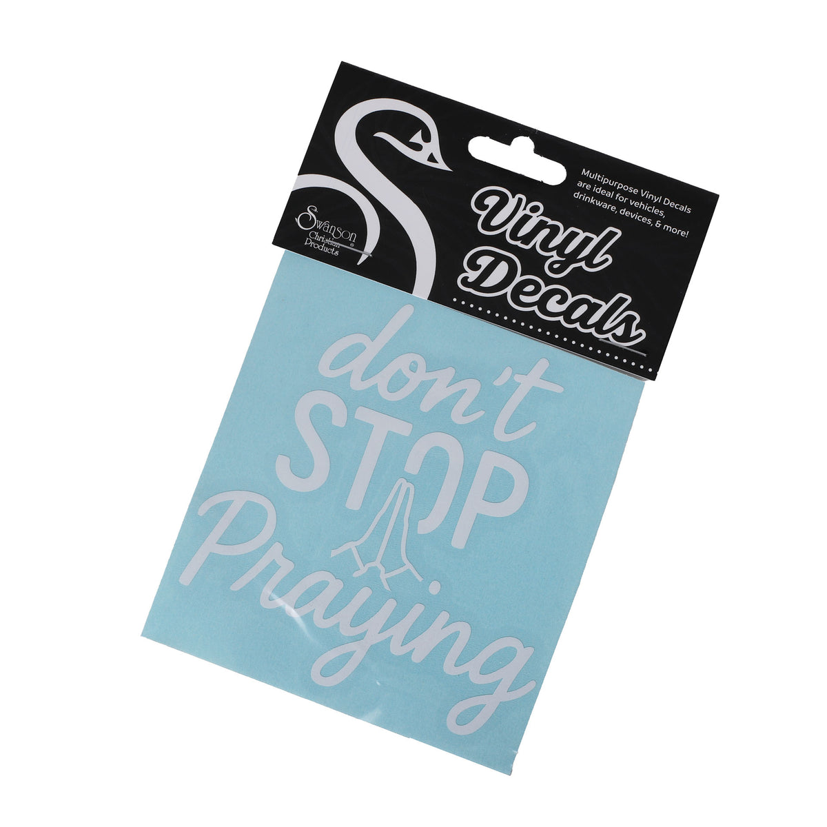 DECAL VINYL DON'T STOP PRAYING