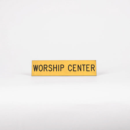 SIGN ENGRAVED WORSHIP CENTER ADHESIVE BACK GOLD