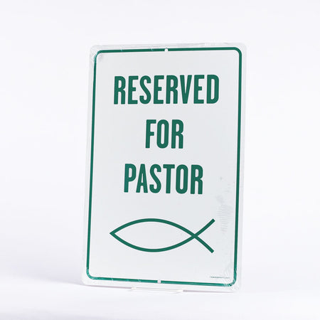 PARKING SIGN RESERVED FOR PASTOR