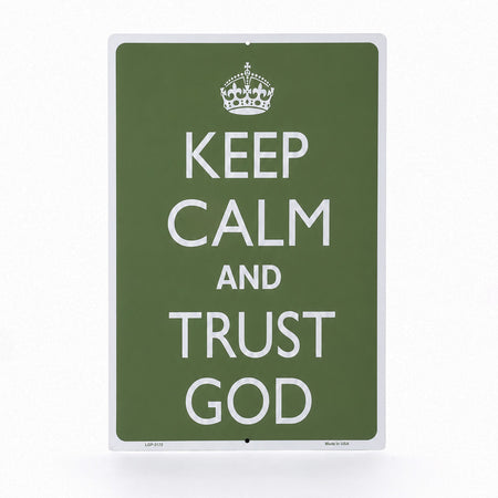 PARKING SIGN METAL KEEP CALM AND TRUST GOD
