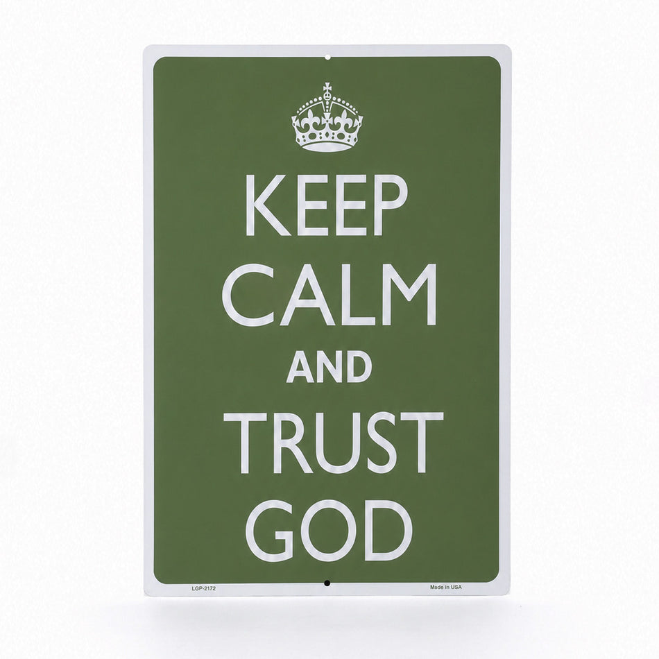 PARKING SIGN METAL KEEP CALM AND TRUST GOD
