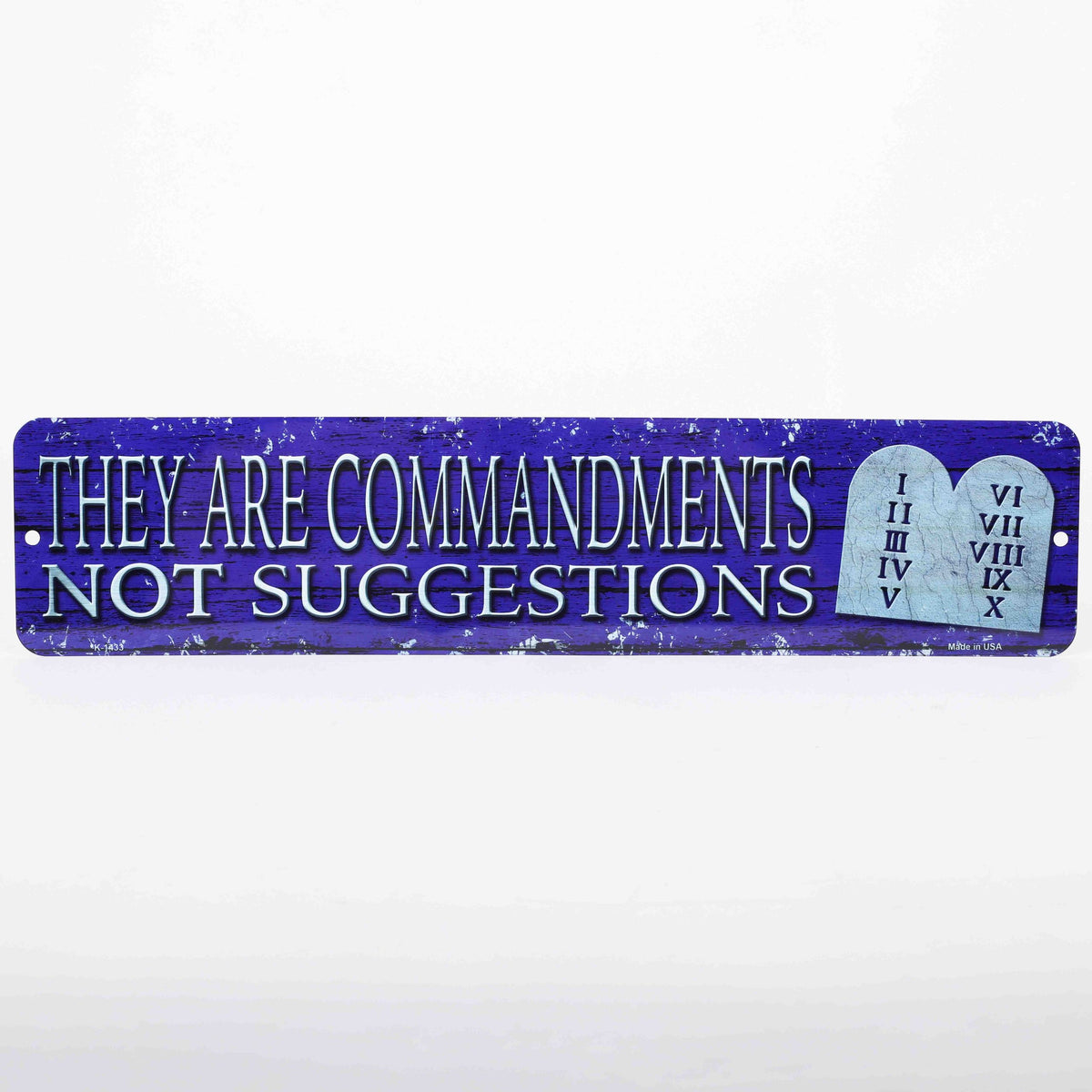 STREET SIGN METAL THEY ARE COMMANDMENTS