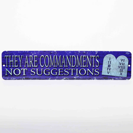 STREET SIGN METAL THEY ARE COMMANDMENTS