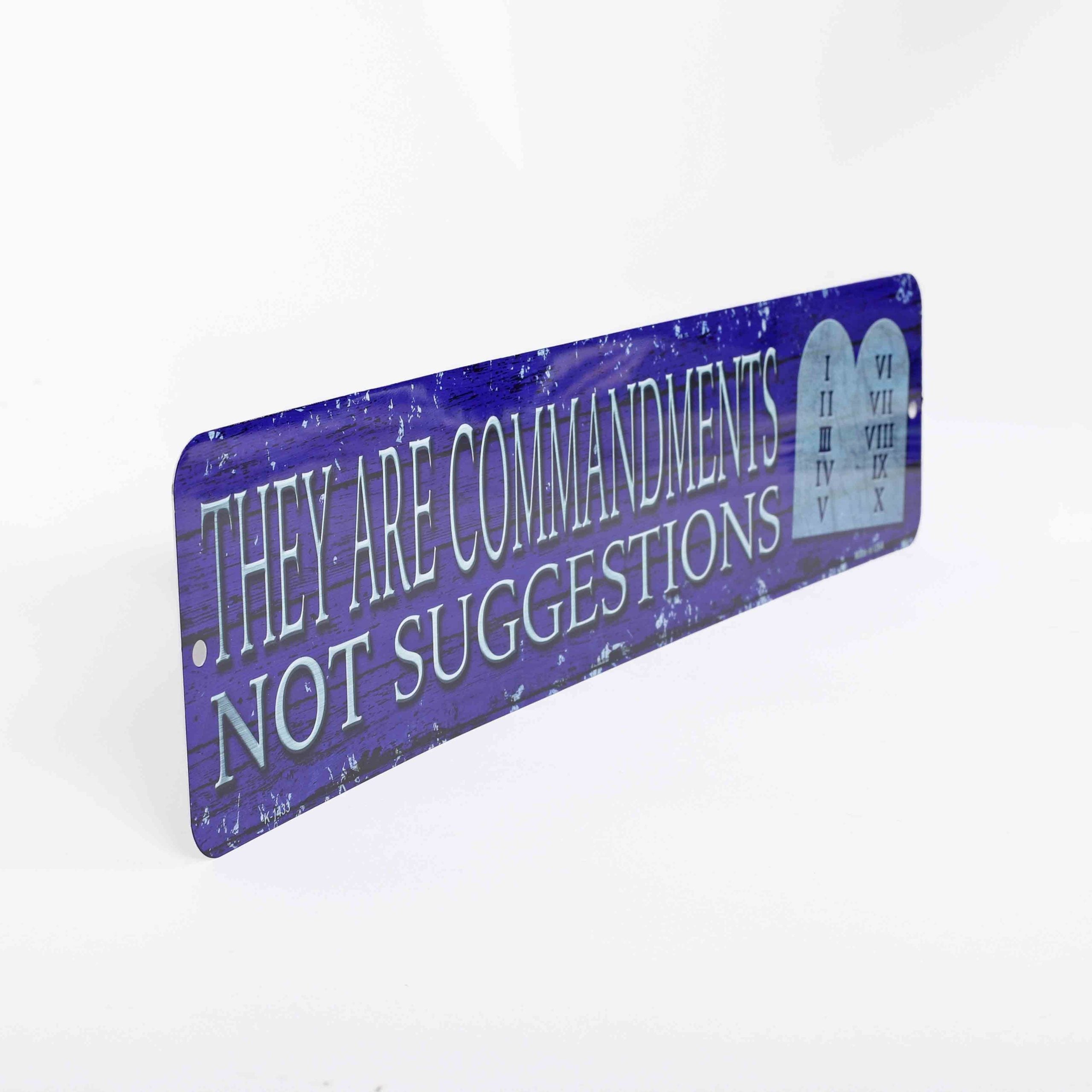 STREET SIGN METAL THEY ARE COMMANDMENTS
