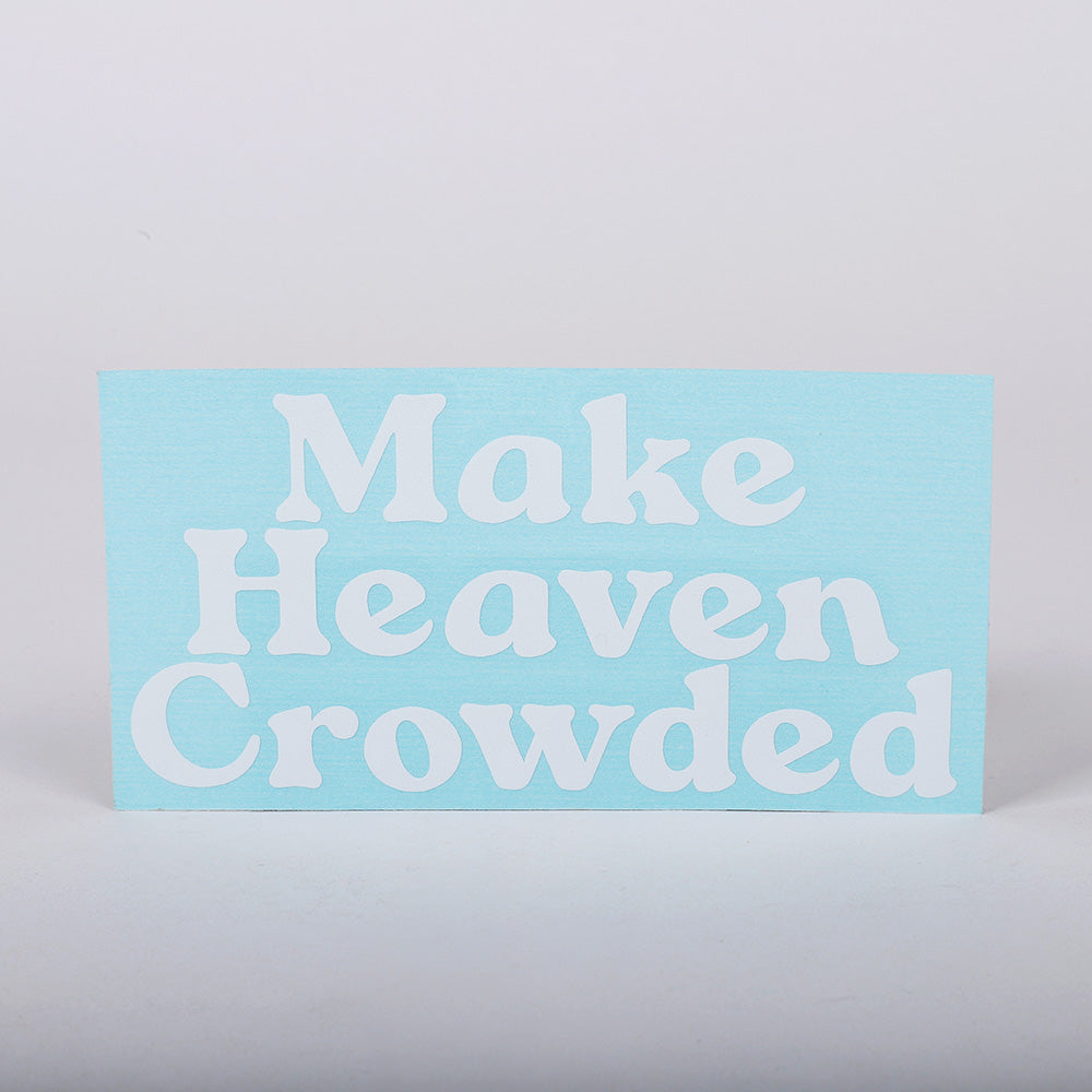 DECAL VINYL MAKE HEAVEN
