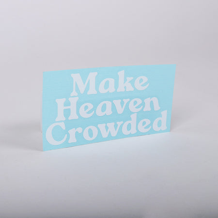 DECAL VINYL MAKE HEAVEN