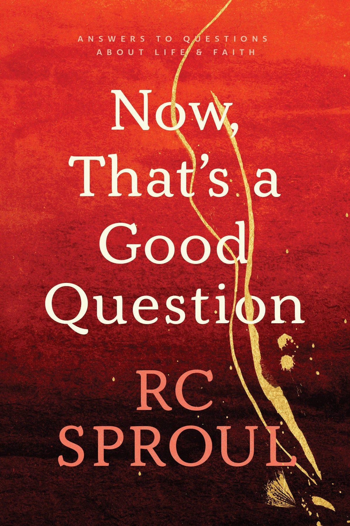 Now, That's a Good Question! by Tyndale