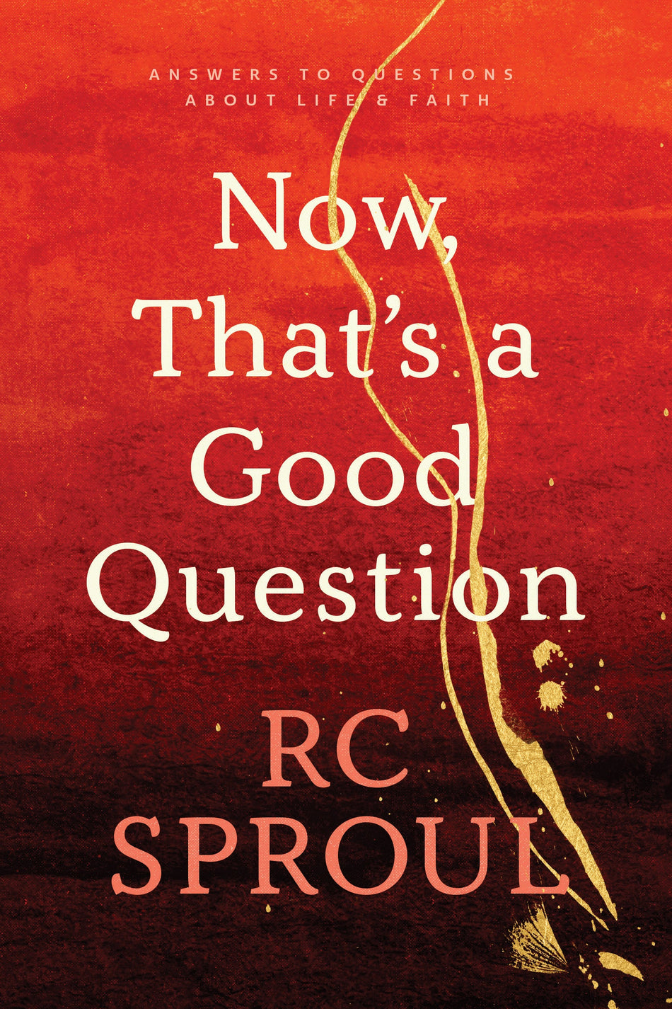 Now, That's a Good Question! by Tyndale