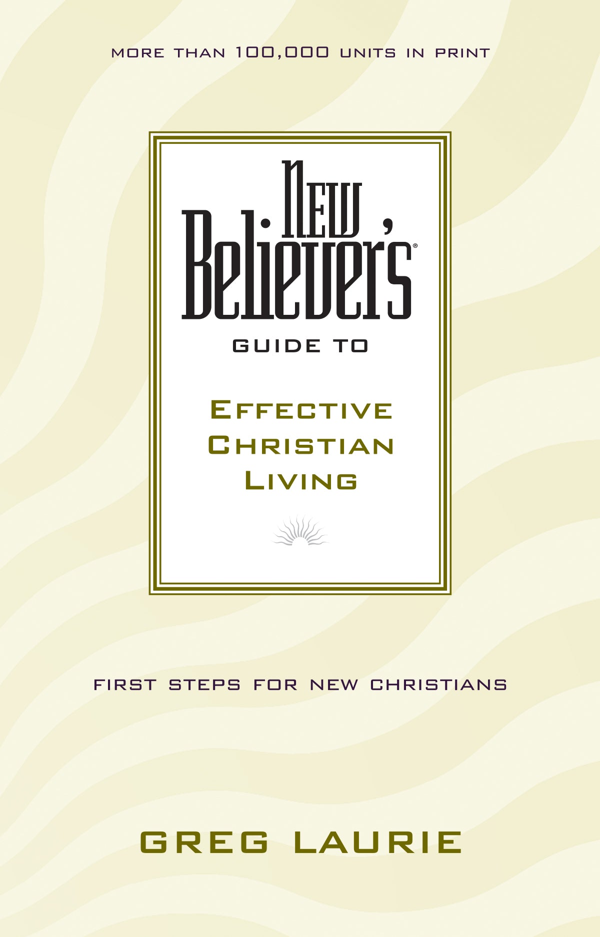 New Believer's Guide to Effective Christian Living by Tyndale