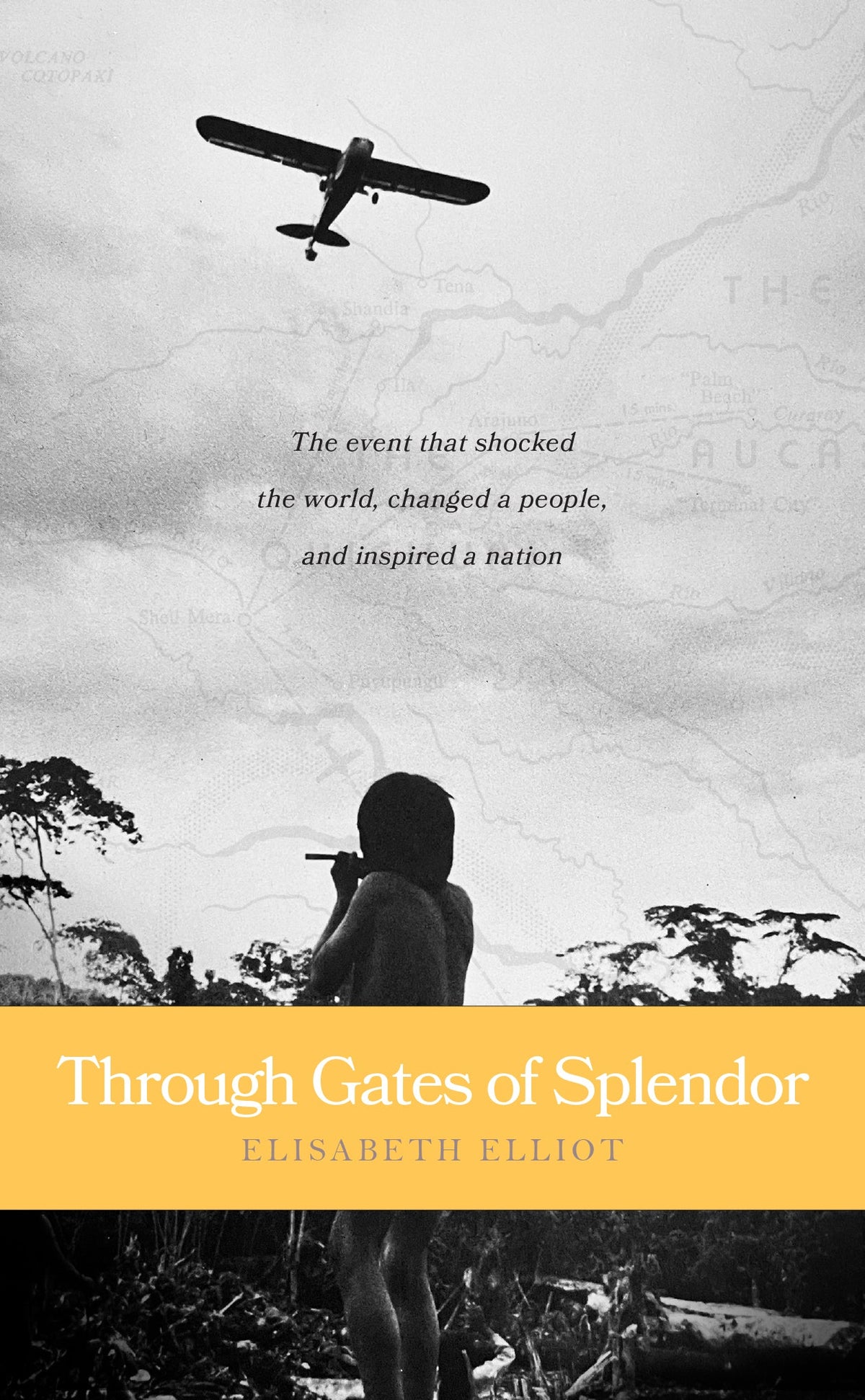Through Gates of Splendor by Tyndale