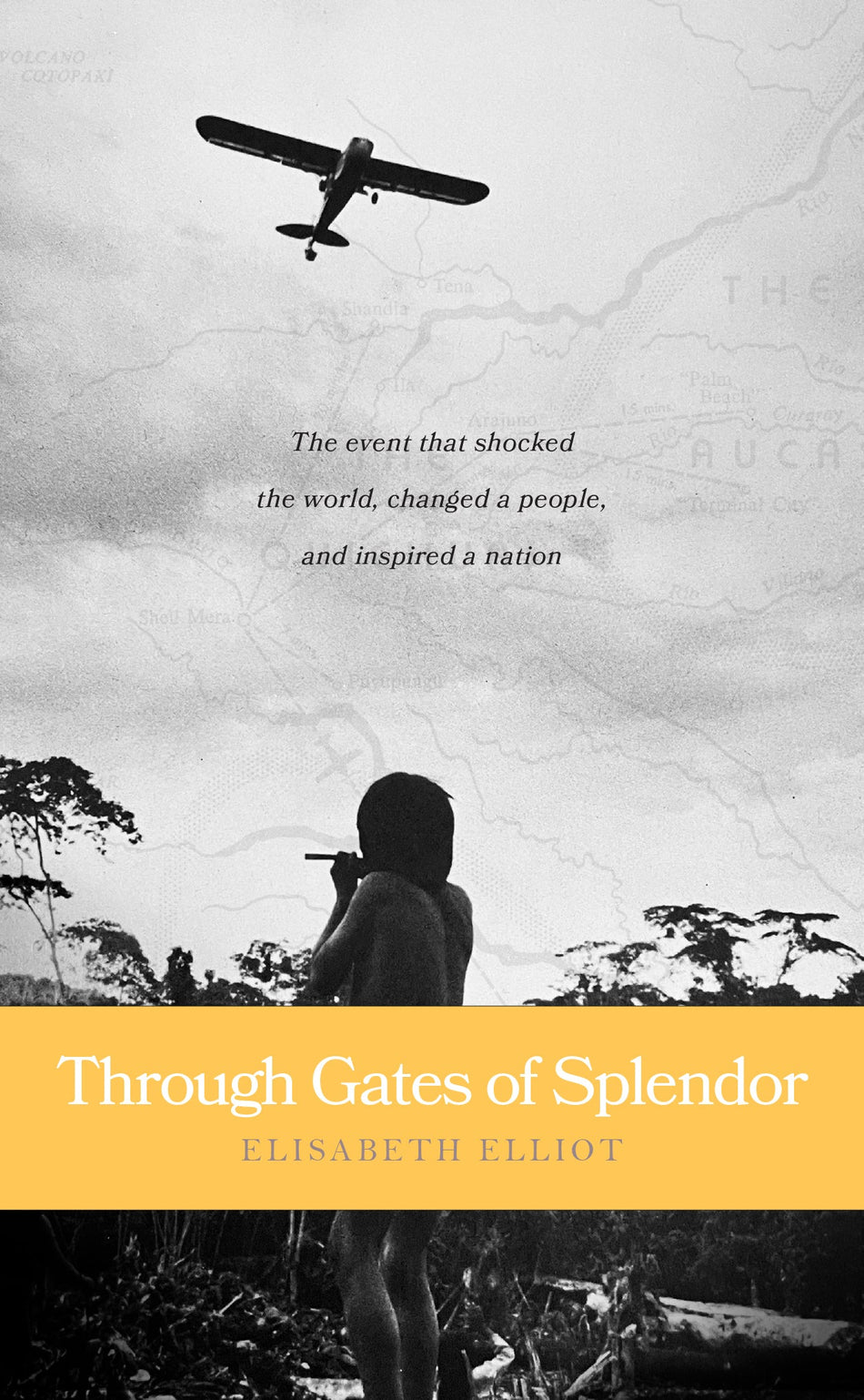 Through Gates of Splendor by Tyndale