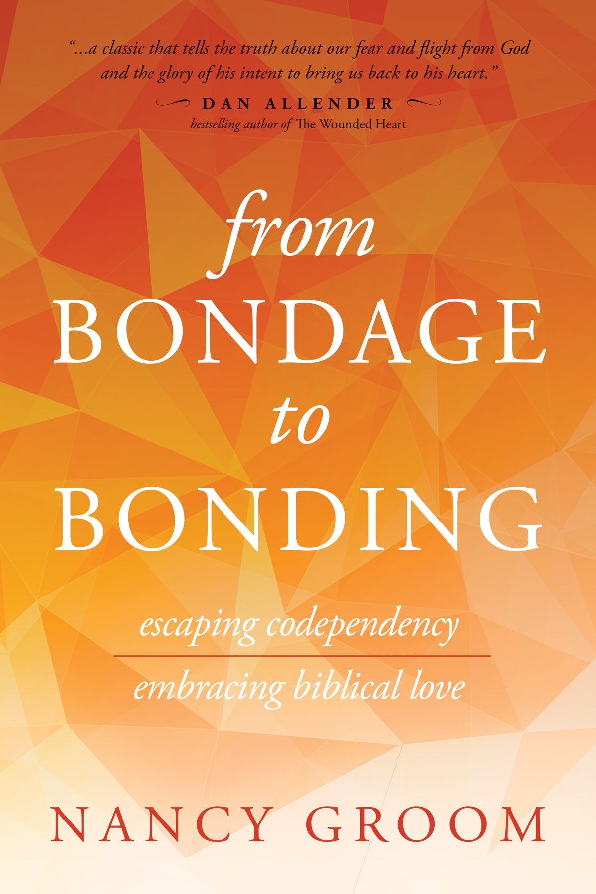 From Bondage to Bonding by Tyndale