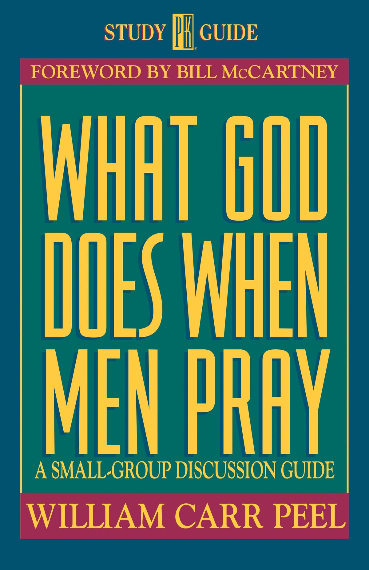 What God Does When Men Pray by Tyndale