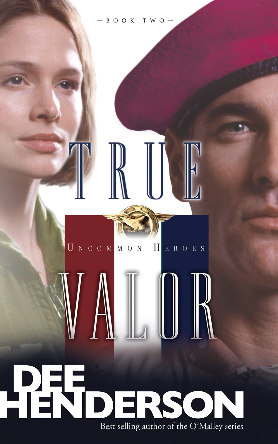 True Valor (Uncommon Heroes) by Tyndale