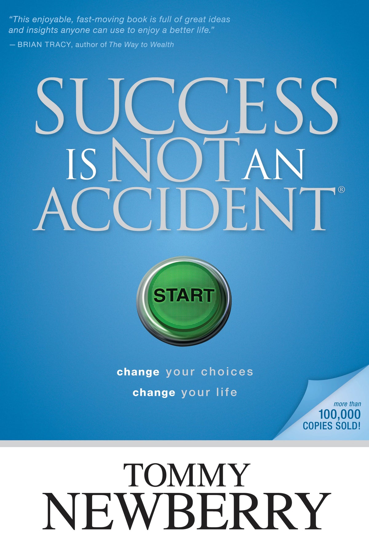 Success Is Not an Accident by Tyndale