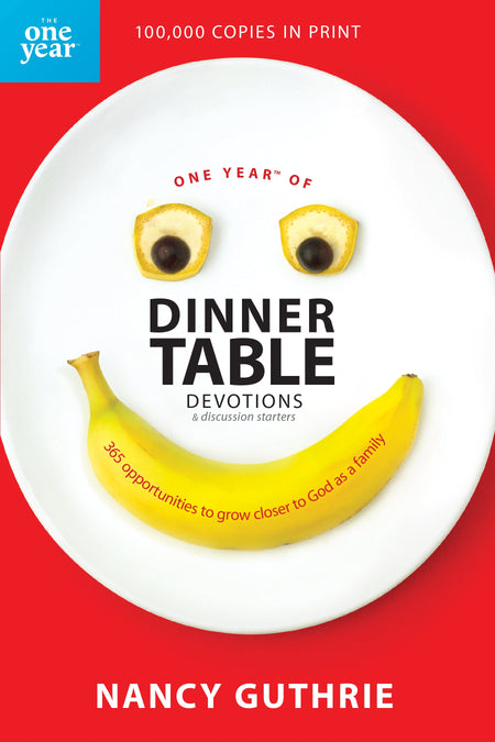 One Year of Dinner Table Devotions and Discussion Starters by Tyndale