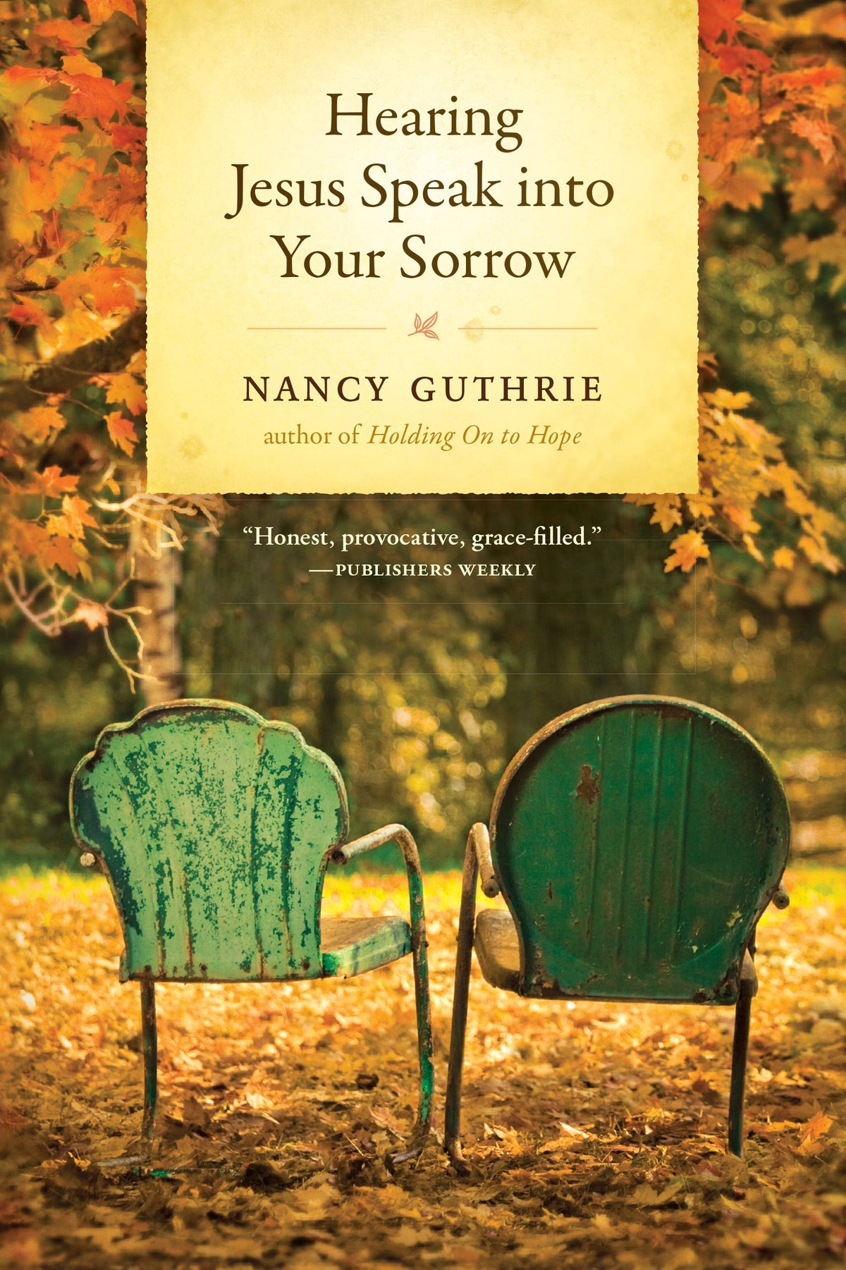 Hearing Jesus Speak into Your Sorrow by Tyndale
