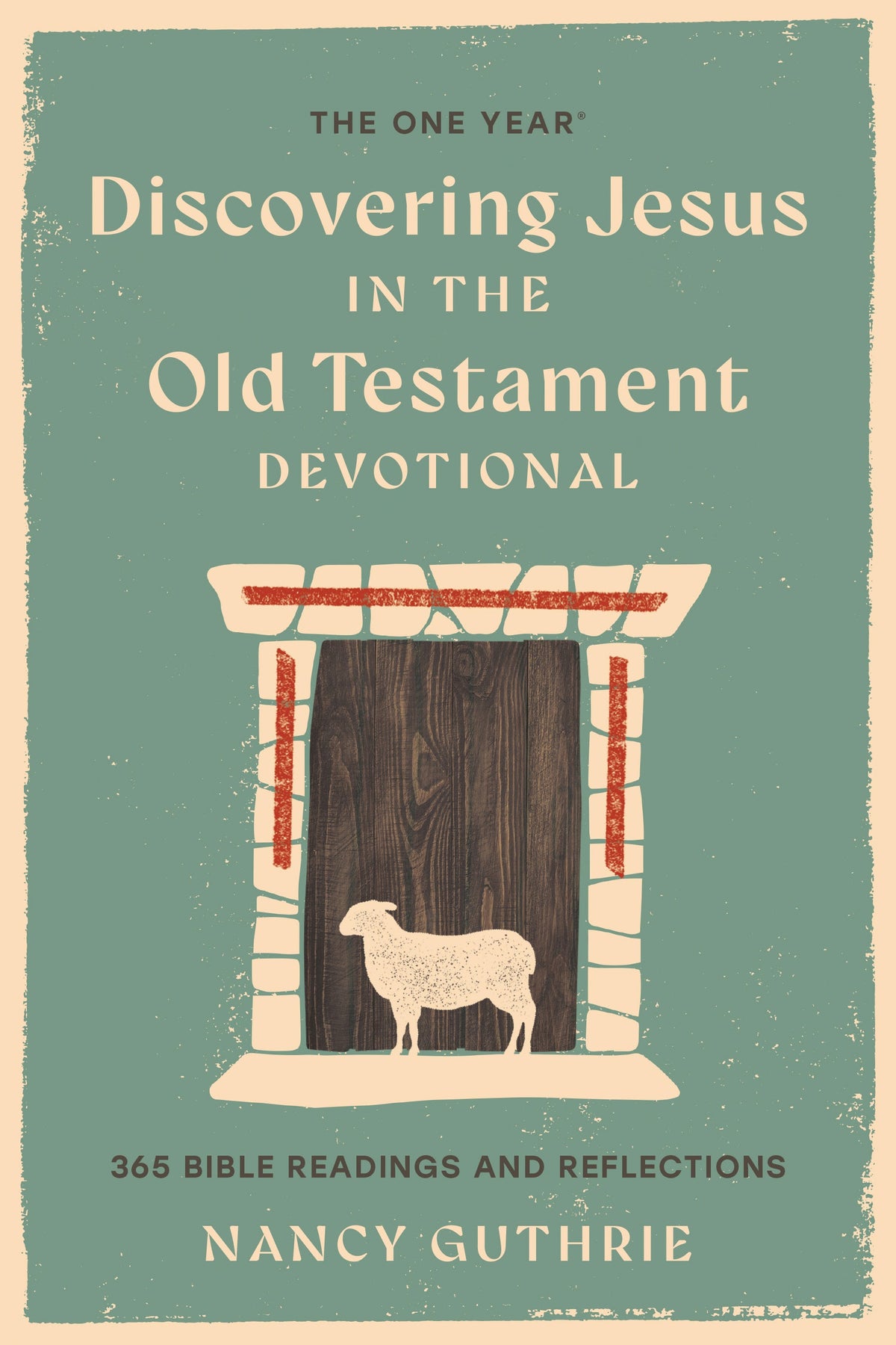 The One Year Book of Discovering Jesus in the Old Testament by Tyndale