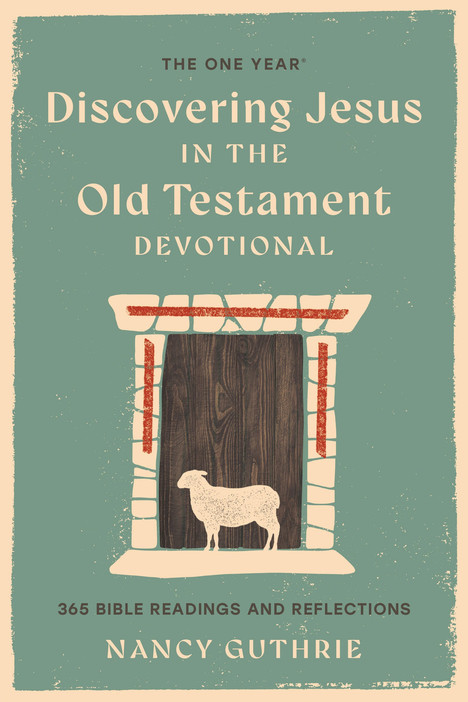 The One Year Book of Discovering Jesus in the Old Testament by Tyndale