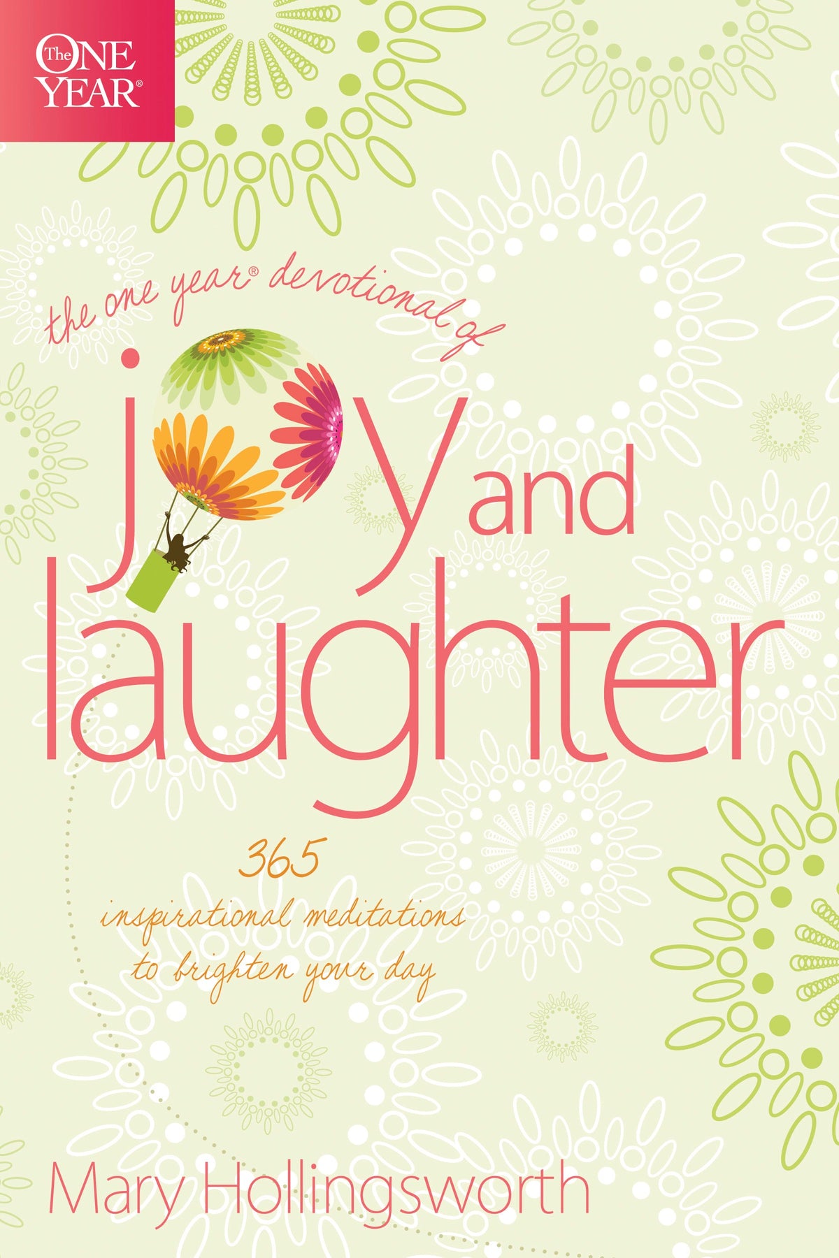 The One Year Devotional of Joy and Laughter by Tyndale