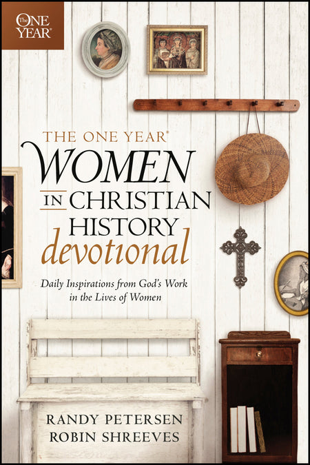 The One Year Women in Christian History Devotional by Tyndale