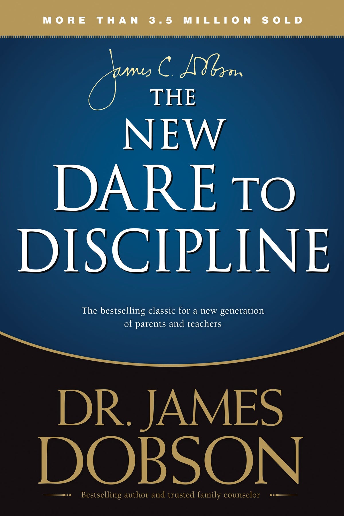 The New Dare to Discipline by Tyndale