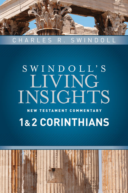 Insights on 1 & 2 Corinthians (Swindoll's Living Insights New Testament Commentary) by Tyndale