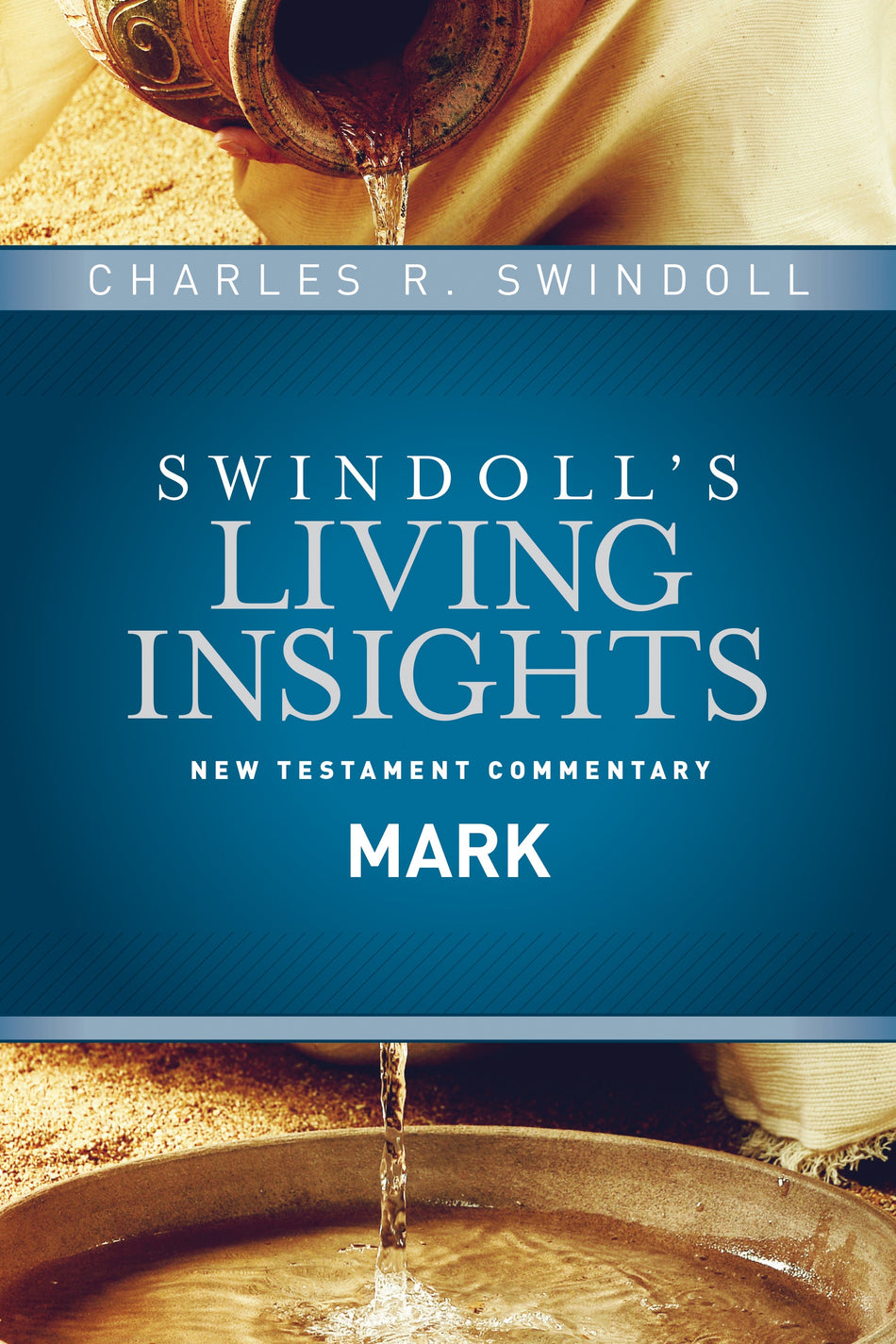 Insights on Mark (Swindoll's Living Insights New Testament Commentary) by Tyndale
