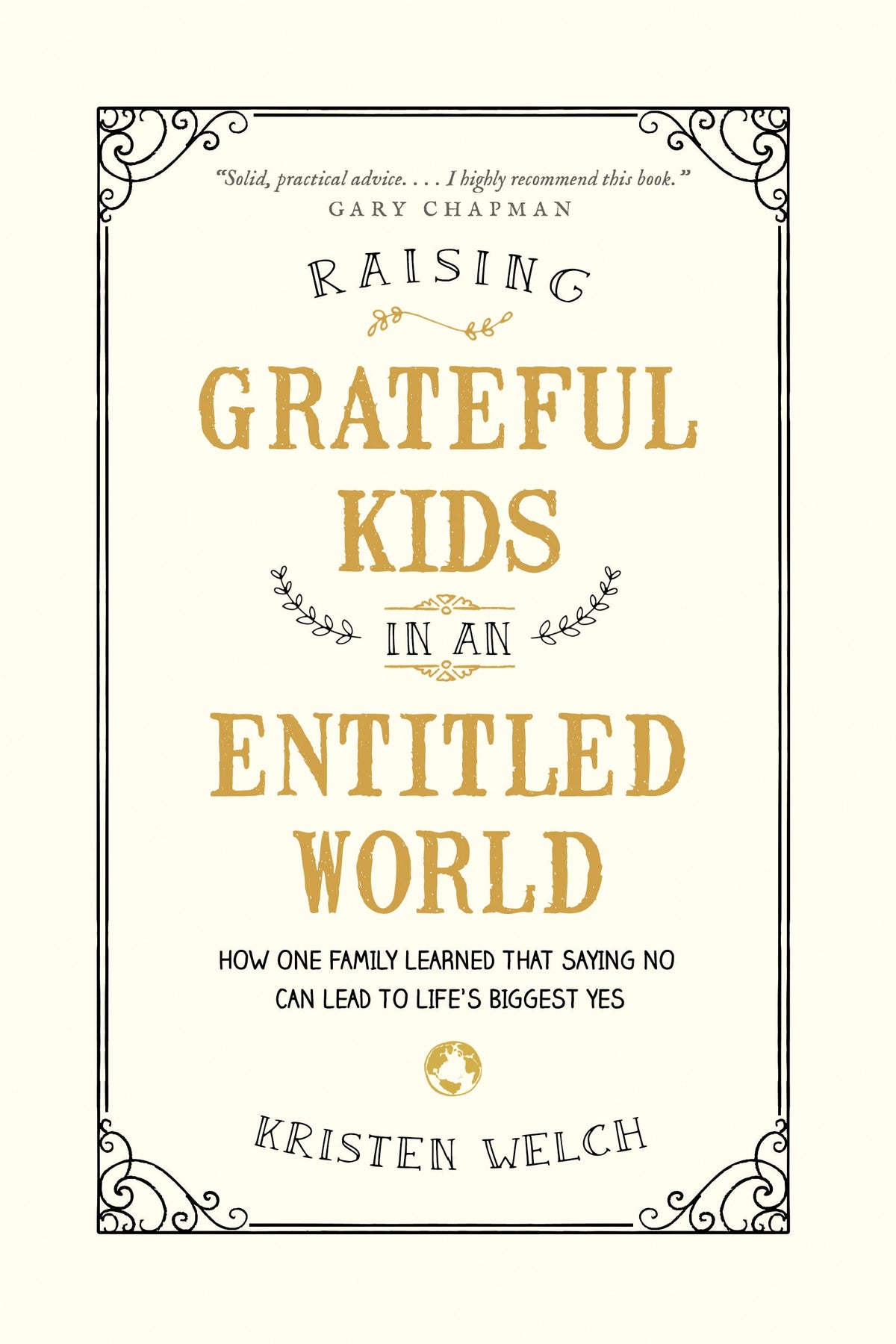 Raising Grateful Kids in an Entitled World by Tyndale