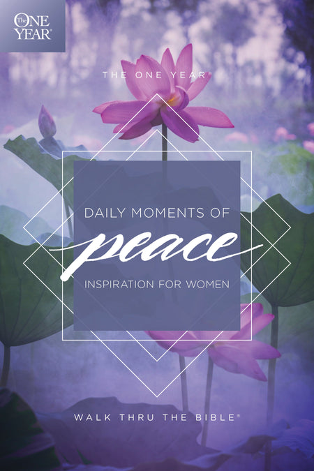The One Year Daily Moments of Peace by Tyndale
